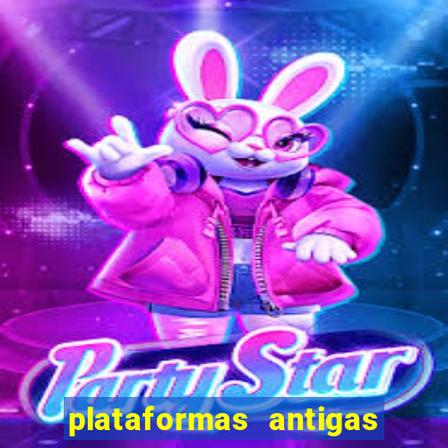 plataformas antigas de jogos slots